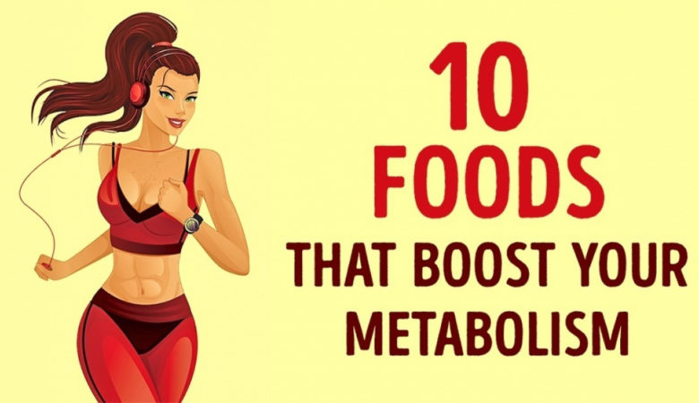 10 Foods That Speed Up Your Metabolism