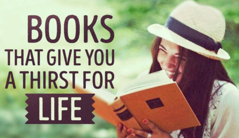 6 Inspiring Books That Give You A Real Thirst For Life